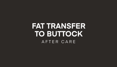 Post-Operative Care Guidelines for Fat Transfer to Buttock