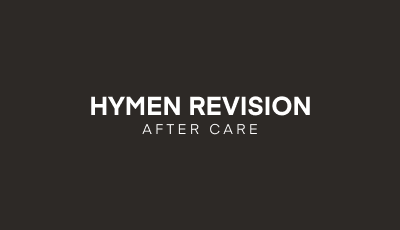 Post-Operative Care Guidelines for Hymen Revision